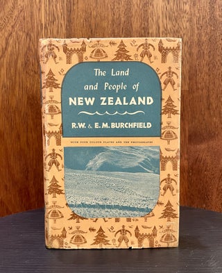 Item #0039 The Land and People of New Zealand. R. W., E. M. Burchfield