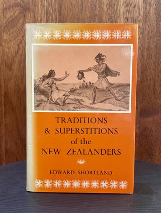 Item #0040 Traditions & Superstitions of the New Zealanders. Edward Shortland