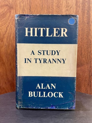 Item #0051 Hitler: A Study in Tyranny. Alan Bullock