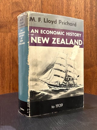 Item #0073 An economic History of New Zealand to 1939. M. F. Lloyd Prichard