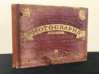 Item #0090 The Work of The Most Eminent Artists: Photographs, Comprising Views of England,...
