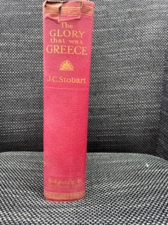 Item #0125 The Glory that was Greece. J C. Stobart