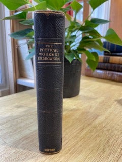 Item #0139 The Poetical Works of Elizabeth Barrett Browning. E B. Browning