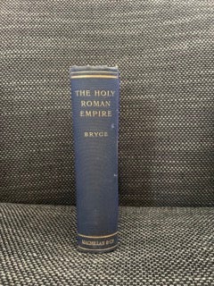 Item #0201 The Holy Roman Empire. James Bryce