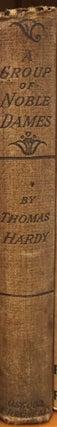 Item #10633 A Group Of Noble Dames. Thomas HARDY