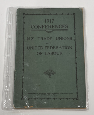 Item #10674 1917 Conferences, N.Z. Trade Unions and United Federation of Labour. WELLINGTON NEW...