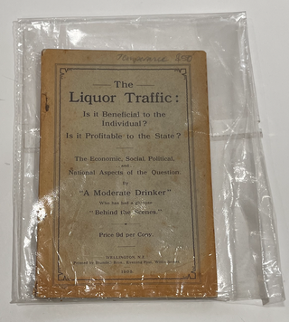 Item #10712 The Liquor Traffic; is it Beneficial to the Individual? Is it Profitable to the...