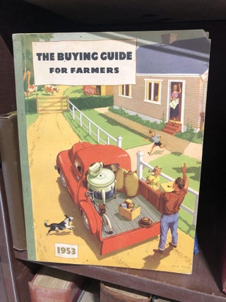 Item #10916 THE BUYING GUIDE for Farmers; a Comprehensive Reflection of the Buying Market...