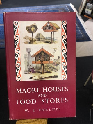 Item #1096 Maori Houses and Food Stores. W. J. PHILLIPPS