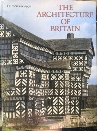 Item #11089 The Architecture of Britain. Doreen YARWOOD