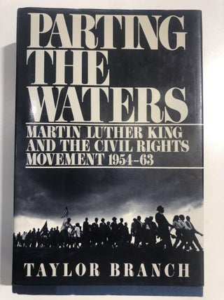 Item #11429 Parting the Waters; Martin Luther King and the Civil Rights Movement 1954-63. Taylor...