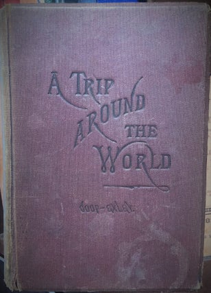 Item #11804 A Trip Around the World : A Series of Letters. Timothy COOP, Henry EXLEY