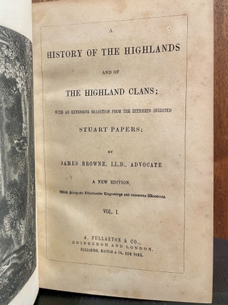 A History Of The Highlands and of The Highland Clans