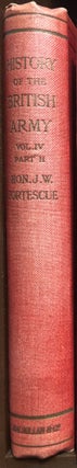 Item #11882 A History of the British Army (18 volumes). J. W. Hon FORTESCUE