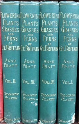 Item #11969 The Flowering Plants, Grasses, Sedges, and Ferns, of Great Britain, and Their Allies....