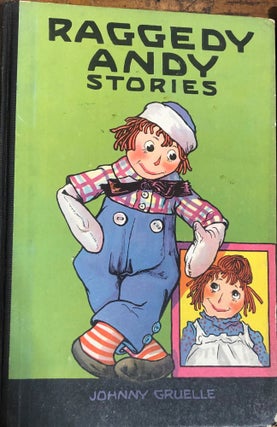 Item #11979 Raggedy Andy Stories. Introducing the Little Rag Brother of Raggedy Ann. Johnny GRUELLE
