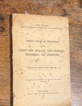 Item #12313 Official Volume of Proceedings of The First New Zealand Town-Planning Conference and...