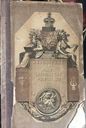 Item #12365 The Repository of Arts, Literature, Fashions, Manufactures, &c. The Third Series