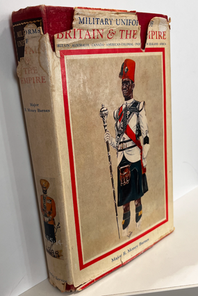 Item #12439 Military Uniforms of Britain & the Empire. 1742 to The Present Time. (The Imperial...