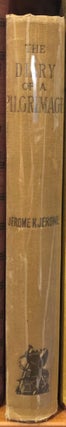 Item #12590 Diary of a Pilgrimage (And Six Essays). Jerome K. JEROME