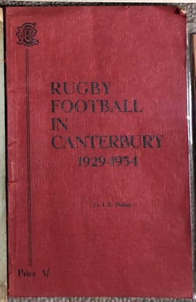 Item #12622 Rugby Football in Canterbury 1929-1954. J. K. MOLONEY