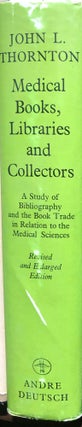 Item #13437 Medical Books, Libraries and Collectors. J. L. THORNTON