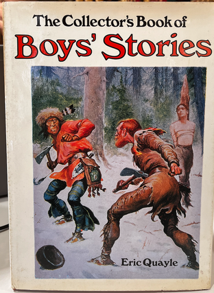 Item #13504 The Collector's Book of Boys Stories. E. QUAYLE