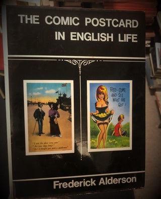 Item #13572 The Comic Postcard in English Life. F. ALDERSON