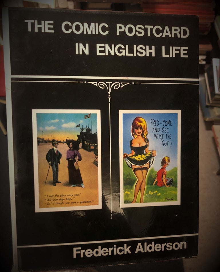 Item #13572 The Comic Postcard in English Life. F. ALDERSON.