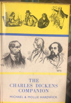 Item #13619 The Charles Dickens Companion. M. HARDWICK, M