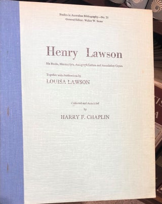 Item #13645 Henry Lawson - His Books, Manuscripts, Autograph Letters. H. F. CHAPLIN