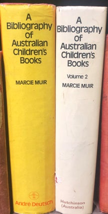 Item #13652 A Bibliography of Australian Children's Books. volumes 1 & 2. Marcie MUIR