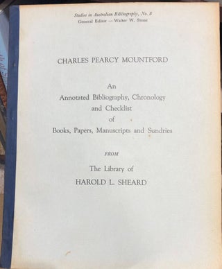 Item #13655 An Annotated Bibliography, Chronology and Checklist of Books, Papers, Manuscripts and...