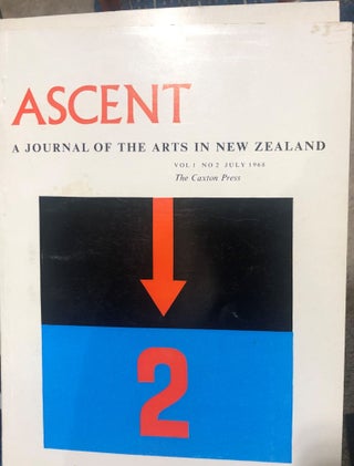 Item #13671 ASCENT; a Journal of the Arts in New Zealand. Vol 1 No. 1 & No. 2
