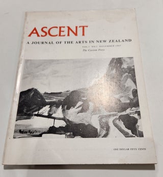 ASCENT; a Journal of the Arts in New Zealand. Vol 1 No. 1 & No. 2