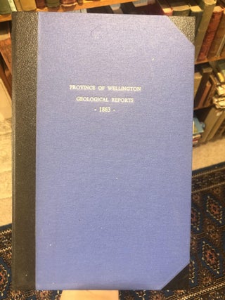 Item #13927 New Zealand geology. Council Paper. Province of Wellington. Session X. Geological and...