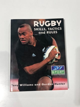 Item #13994 Rugby Skills Tactics and Rules. Revised and Updated. Tony WILLIAMS, Frank BUNCE