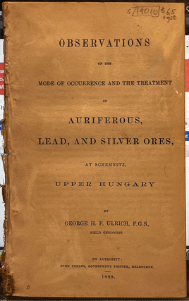 Item #14010 Observations on the Mode of Occurrence and the Treatment of Auriferous, Lead, and...