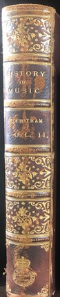 Item #14202 A History of Music (Vols 1 & 2 of 3). John Frederick ROWBOTHAM