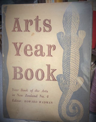 Item #1445 Arts Yearbook No. 4 Yearbook of the arts in New Zealand 1948; Edited By Howard Wadman