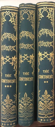 Item #14691 Picturesque Europe with Illustrations On Steel And Wood The Continent. 3 Vols
