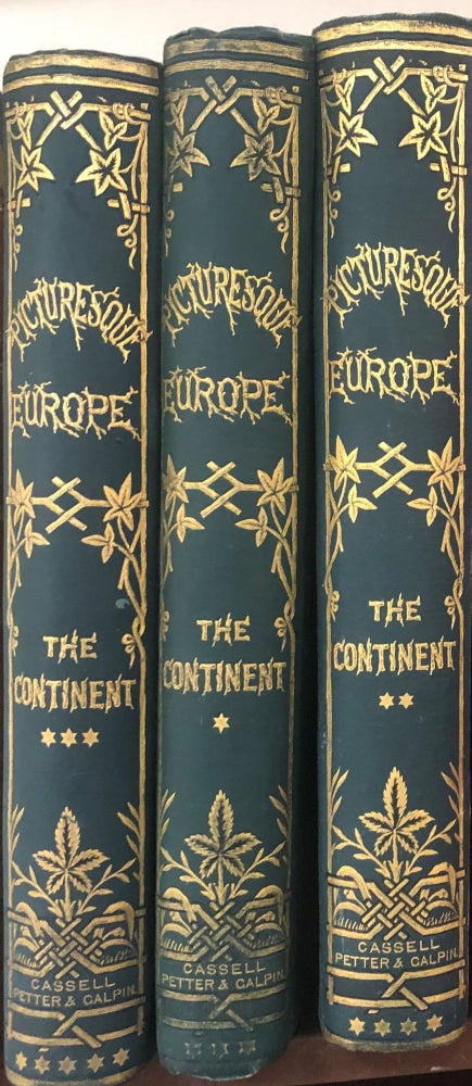Item #14691 Picturesque Europe with Illustrations On Steel And Wood The Continent. 3 Vols.