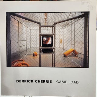 Item #14842 Derrick Cherrie: Game Load. Derrick CHERRIE, Peter Wood