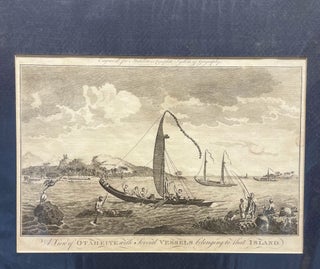 Item #15023 A View of Otaheite with Several Vessels Belonging to That Island Engraving. John...
