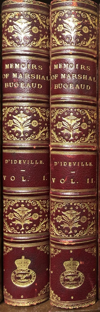 Item #15327 Memoirs of Marshall Bugeaud from His Private Correspondence and Original Documents. 1784-1849. H. D'IDEVILLE.
