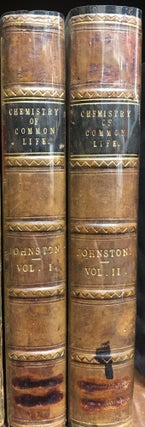 Item #15462 The Chemistry of Common Life. 2 Vols. J. F. W. JOHNSON