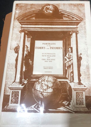 Item #1562 Portraits of the Famous and Infamous Australia, New Zealand and the Pacific...