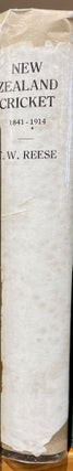 Item #16340 New Zealand Cricket, 1841-1914 ; with Illustrations. T. W. REESE