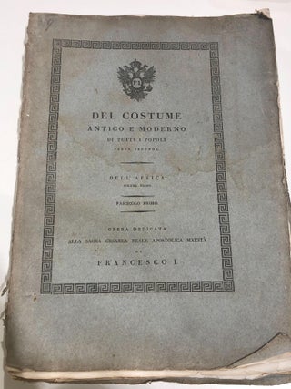 Item #16599 Del Costume Antico E Moderno Di Tutti I Popoli Parte Seconda Dell' Africa. Guilio...