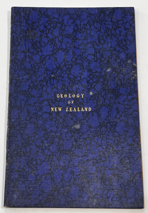 Item #16685 New Zealand Exhibition, 1865. Essay on the Geology of the North Island of New...